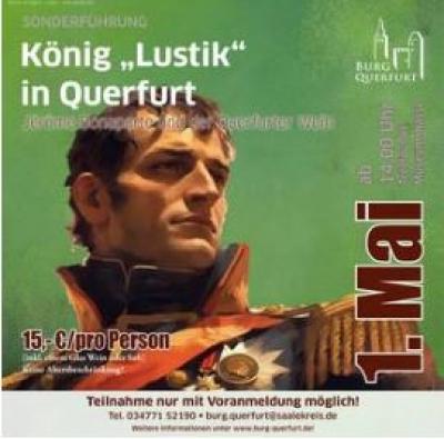 Feiertagsführung am 1. Mai König „Lustik“ in Querfurt 