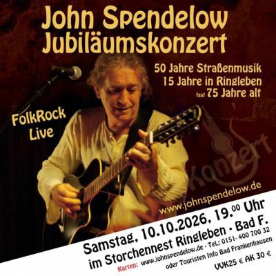 John Spendelow Jubiläumskonzert am 10.10.2026 in  Ringleben